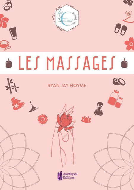 Les Massages -  Ryan Jay Hoyme - Améthyste