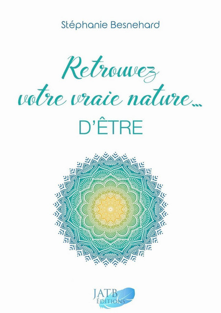 Retrouvez votre vraie nature... d'être - Stéphanie Besnehard - Améthyste