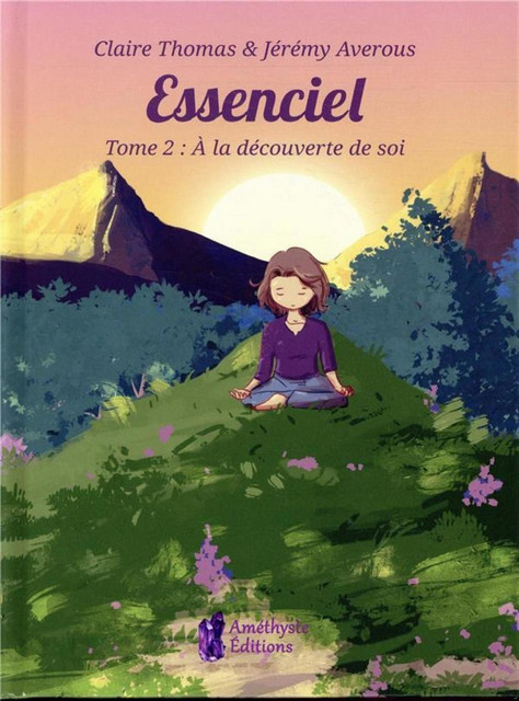 Essenciel - Tome 2  - Jérémy Averous, Claire Thomas - Améthyste